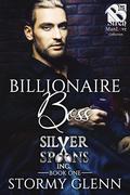 Billionaire Boss (Silver Spoons Inc. #1) by Stormy Glenn