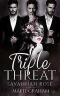 Triple Threat by Savannah Rose