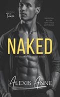 Naked: A World of Tease Novel (The Callaway Chronicles #1) by Alexis Anne