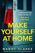 Make Yourself at Home by Wendy Clarke